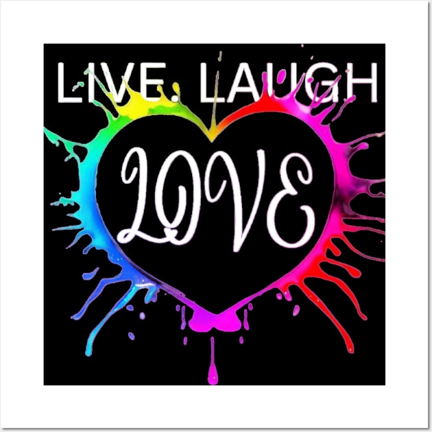 Live laugh love heart splatter Wall Art by colorpuddle